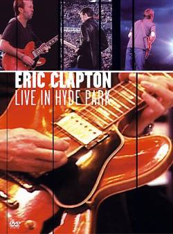 Eric Clapton : Live in Hyde Park